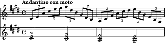 {
#(set-global-staff-size 16)
      <<
        \new Staff <<
            \relative c' {
                \clef treble \time 4/4 \key e \major
                \tuplet 3/2 { cis8 e a } \tuplet 3/2 { cis e fis } \tuplet 3/2 {gis dis b } \tuplet 3/2 { gis dis b } \tuplet 3/2 { a cis fis } \tuplet 3/2 { a cis dis } \tuplet 3/2 { e b gis } \tuplet 3/2 { e b gis }
                }
            >>
        \new Staff <<
           \relative c' {
                \clef treble \time 4/4 \key e \major
                \tempo "Andantino con moto"
                <cis e a>2 <b dis gis> <a cis fis> <gis b e>
                }
            >>
    >> }