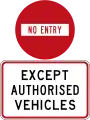 No Entry - Except Authorised Vehicles (do not enter from this point)