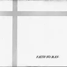 An image featuring a grey cross with the band name, Faith. No Man, in black capital letters