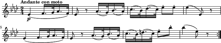 \relative c' {
         \clef "treble" 
         \tempo "Andante con moto"
         \key aes \major
         \time 2/4 
         \tempo 4 = 60
      ees4\p (f16. g32 aes16. f32)
      ees8 r8 aes16. (g32) bes16. (aes32)
      c16. (bes32) des16. (c32) ees8-. ees-.
      ees4 (ees,8) r8
      ees4 (f16. g32 aes16. f32)
      ees8 r8 aes16. (g32) bes16. (aes32)
      c16. (bes32) d16. (c32) ees8-. bes'-.
      bes4 (ees,8) r8 \bar ":|."
}